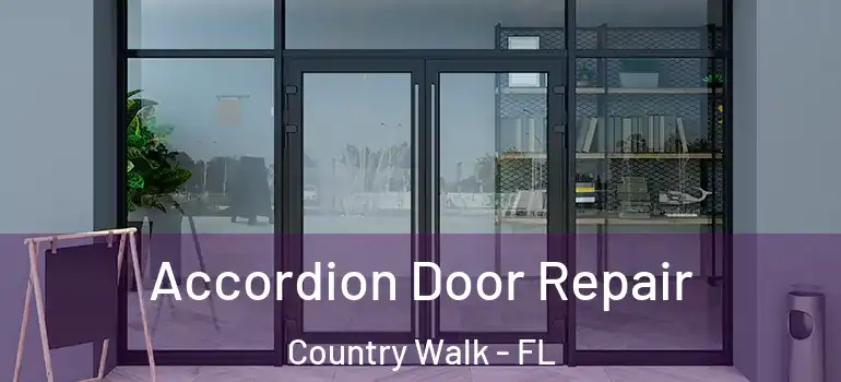 Accordion Door Repair Country Walk - FL