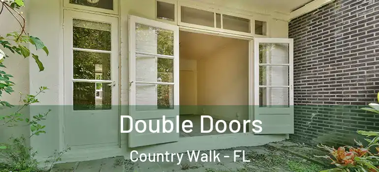 Double Doors Country Walk - FL