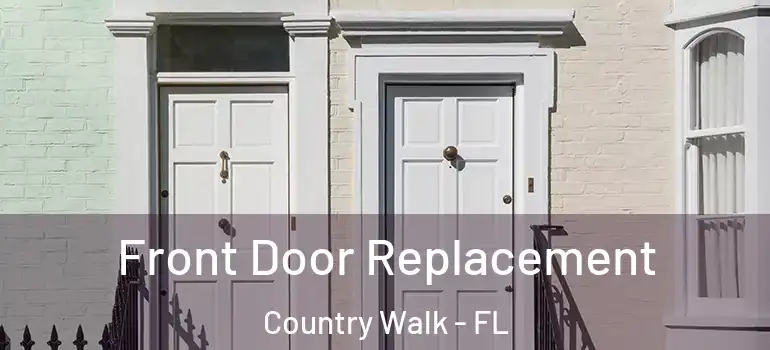 Front Door Replacement Country Walk - FL