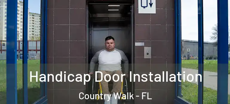 Handicap Door Installation Country Walk - FL