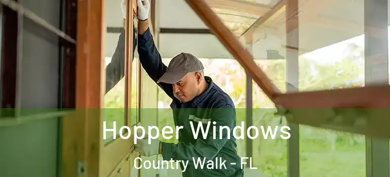 Hopper Windows Country Walk - FL