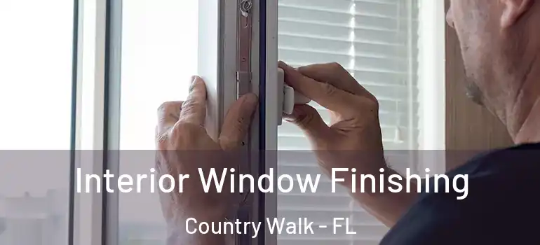 Interior Window Finishing Country Walk - FL