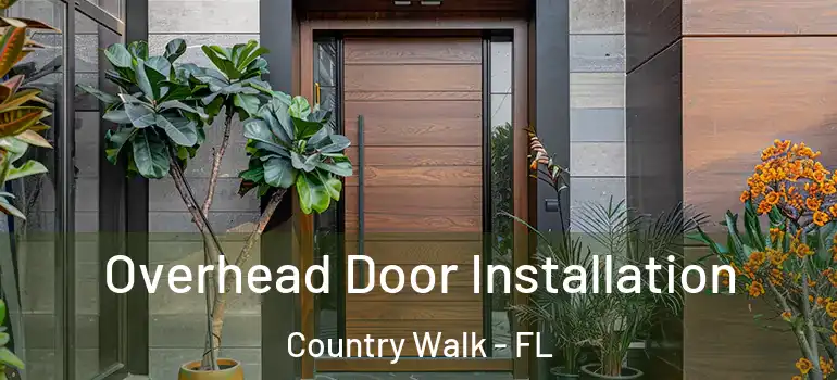 Overhead Door Installation Country Walk - FL