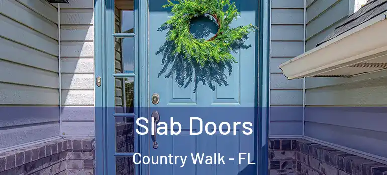 Slab Doors Country Walk - FL
