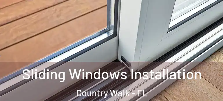 Sliding Windows Installation Country Walk - FL